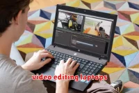 video editing laptops